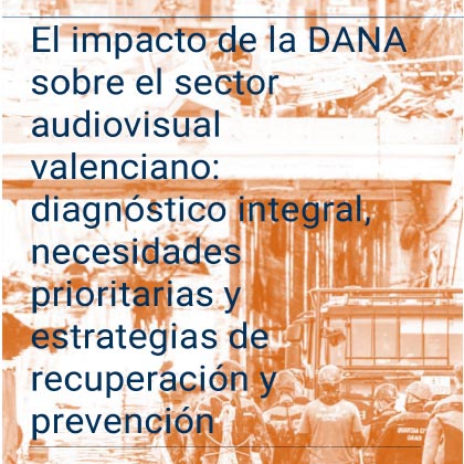 Impacto de la Dana sobre el sector audiovisual